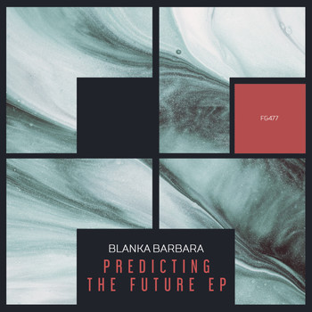 Blanka Barbara - Predicting The Future EP
