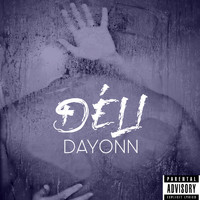 Dayonn - Déli (Explicit)