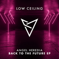 Angel Heredia - BACK TO THE FUTURE EP