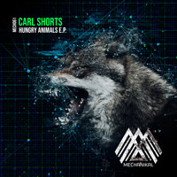 Carl Shorts - Hungry Animals