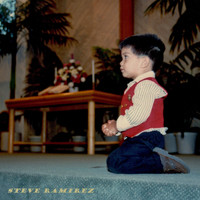 Steve Ramirez - Faith of a Child