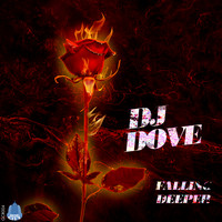 DJ Dove - Falling Deeper