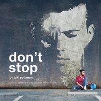 Loki Rothman - Don't Stop (Official Theme Song to the Film Daryn's Gym)