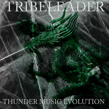 Tribeleader - Thunder Music Evolution