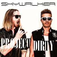 Project Dirty - Skywalker