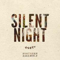 Northern Assembly - Silent Night