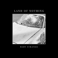 Baby Strange - Land of Nothing (Live at Castle of Doom) (Explicit)