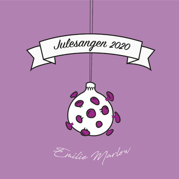 Emilie Marlow - Julesangen 2020
