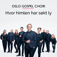 Oslo Gospel Choir - Hvor himlen har søkt ly