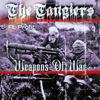 The Tangiers - Weapons Of War (feat. Profit) (Explicit)