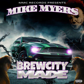 Mike Myers - BrewCity Made (Explicit)