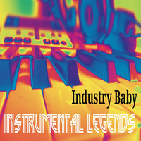 Instrumental Legends - Industry Baby (In the Style of Lil Nas X feat. Jack Harlow) [Karaoke Version]