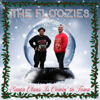 The Floozies - Santa Claus Is Comin' to Town