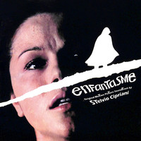 Stelvio Cipriani - Enfantasme (Original Motion Picture Soundtrack)