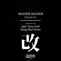 Master Master - Tolchock Kai