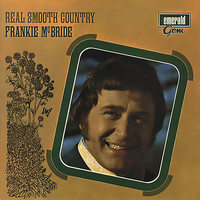 Frankie McBride - Real Smooth Country