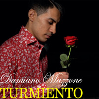 Damiano Mazzone - Turmiento