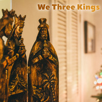 Christmas Hits & Christmas Songs, Christmas Hits Collective, Christmas Music - We Three Kings