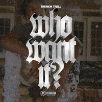 Trauma - Who Want It? (Explicit)
