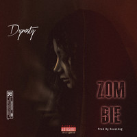 Dynasty - Zombie (Explicit)