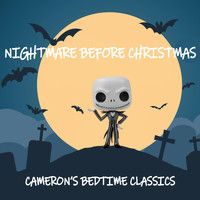 Cameron's Bedtime Classics - Nightmare Before Christmas