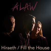 Alaw - Hiraeth / Fill the House