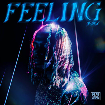 T-Rex - Feeling (Explicit)