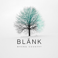 Blänk - Wrong Country