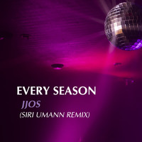 Jjos - Every Season (Siri Umann Remix)