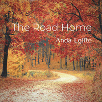 Anda Eglite - The Road Home