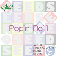 Seed - Pop'n Roll