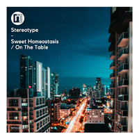 Stereotype - Sweet Homeostasis / On the Table