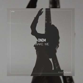 DNDM - Wake Me
