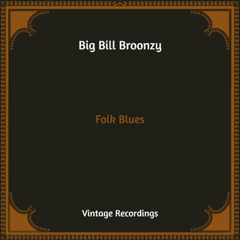 Big Bill Broonzy - Folk Blues (Hq Remastered)