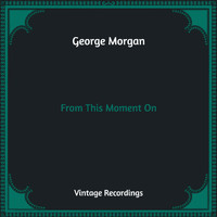 George Morgan - From This Moment On (Hq Remastered)