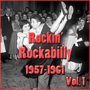 Various Artists - Rockin' Rockabilly 1957-1961, Vol. 1