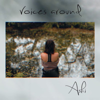 Ashi - Voices Around