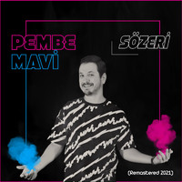 Sözeri - Pembe - Mavi (Remastered 2021)