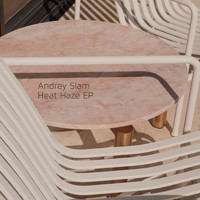 Andrey Slam - Heat Haze - EP