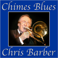 Chris Barber - Chimes Blues