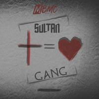 Sultan - Gang (Explicit)