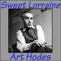 Art Hodes - Sweet Lorraine