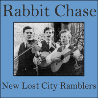 New Lost City Ramblers - Rabbit Chase