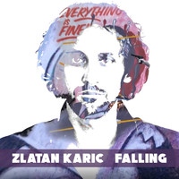 Zlatan Karic - Falling