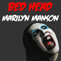 Marilyn Manson - Bed Head