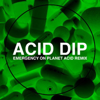 Radio Slave - Acid Dip (Emergency On Planet Acid Remix)