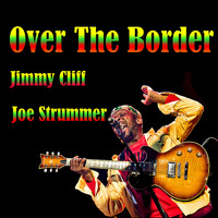 Jimmy Cliff - Over The Border