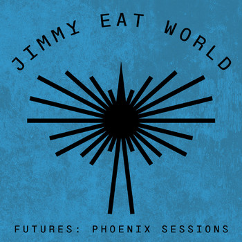 Jimmy Eat World - Futures: Phoenix Sessions