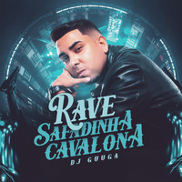 DJ Guuga - Rave Safadinha Cavalona