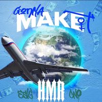 HmR - Gonna Make It (Explicit)